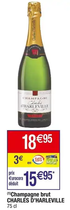 Cora x Carrefour Charles d’harleville champagne brut offre