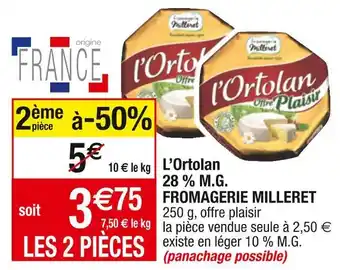 Fromagerie milleret lâortolan 28 % m.g.