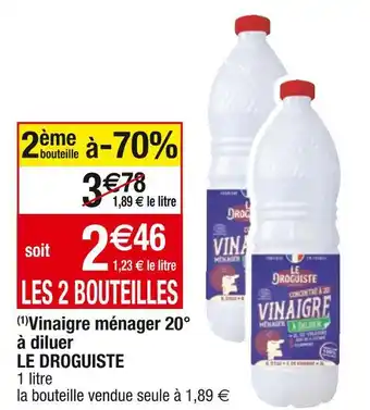 Cora x Carrefour Le droguiste (1)vinaigre ménager 20° à diluer offre