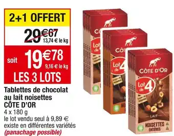 Cora x Carrefour Côte d’or tablettes de chocolat au lait noisettes offre