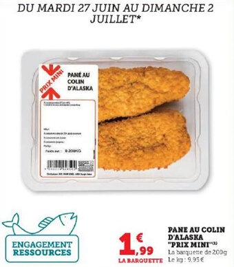 Super U PANE AU COLIN D'ALASKA "PRIX MINI" offre