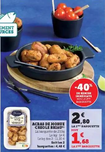 Super U ACRAS DE MORUE CREOLE BRIAU offre
