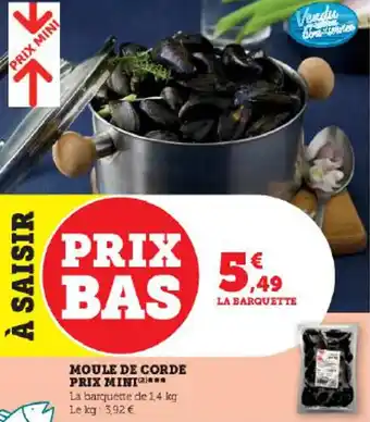 Super U MOULE DE CORDE PRIX MINI offre