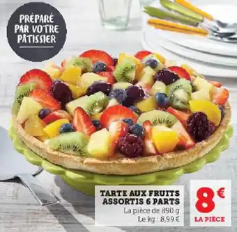 Super U TARTE AUX FRUITS ASSORTIS 6 PARTS offre
