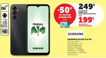 Super U SAMSUNG GALAXY A14 5G* offre