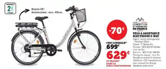 Super U VELO A ASSISTANCE ELECTRIQUE E-WAY offre