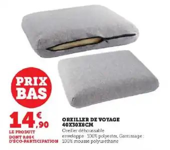 Super U OREILLER DE VOYAGE 40X30X8CM offre