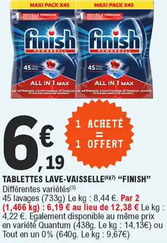 E.Leclerc Tablettes lave-vaisselle finish offre