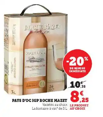 Super U PAYS D'OC IGP ROCHE MAZET offre