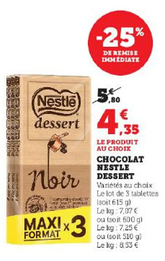 Super U CHOCOLAT NESTLE DESSERT offre