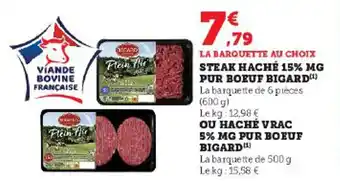 Super U STEAK HACHÉ 15% MG PUR BOEUF BIGARD offre