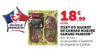 Super U FILET OU MAGRET DE CANARD MARINÉ CANARD PASSION offre