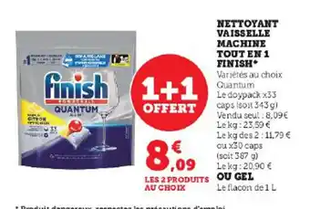 Super U NETTOYANT VAISSELLE MACHINE TOUT EN 1 FINISH offre