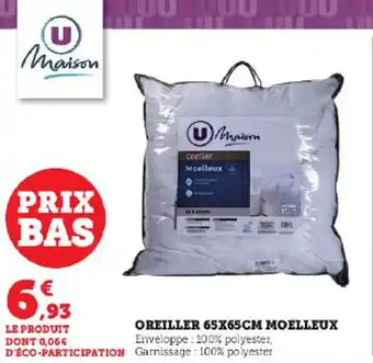 Super U OREILLER 65X65CM MOELLEUX offre