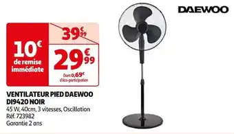 Auchan VENTILATEUR PIED DAEWOO DI9420 NOIR offre