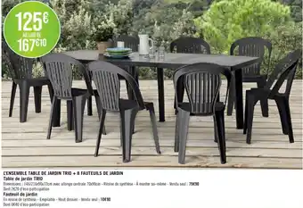 Géant Casino L'ENSEMBLE TABLE DE JARDIN TRIO + 8 FAUTEUILS DE JARDIN offre