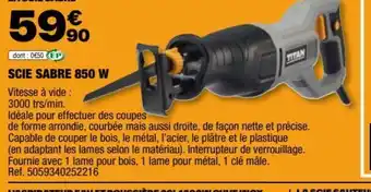 Brico Dépôt SCIE SABRE 850 W offre