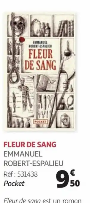 Auchan FLEUR DE SANG EMMANUEL ROBERT-ESPALIEU offre