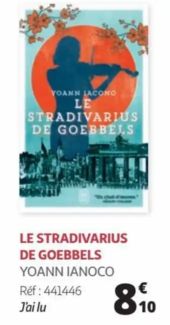 Auchan LE STRADIVARIUS DE GOEBBELS YOANN IANOCO Réf: 441446 J'ai lu offre