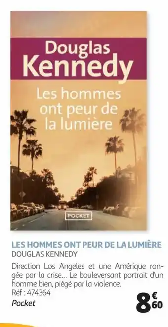 LES HOMMES ONT PEUR DE LA LUMIÈRE DOUGLAS KENNEDY