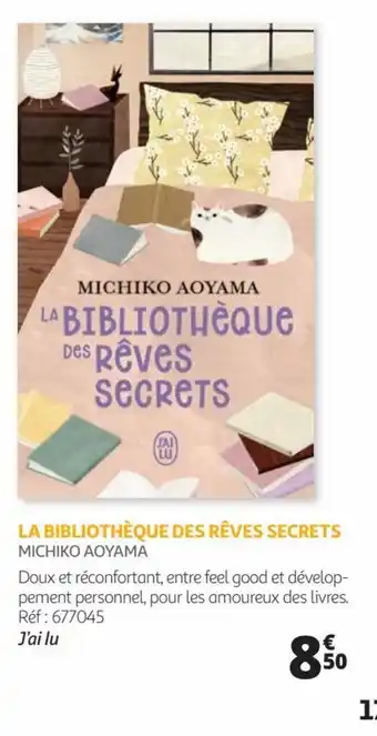 Auchan LA BIBLIOTHÈQUE Des Rêves SECRETS MICHIKO AOYAMA offre