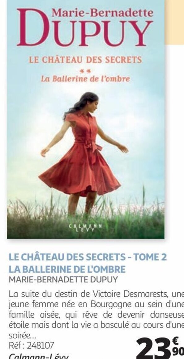 Promo LE CHÂTEAU DES SECRETS TOME 2 LA BALLERINE DE L'OMBRE MARIEBERNADETTE DUPUY chez Auchan