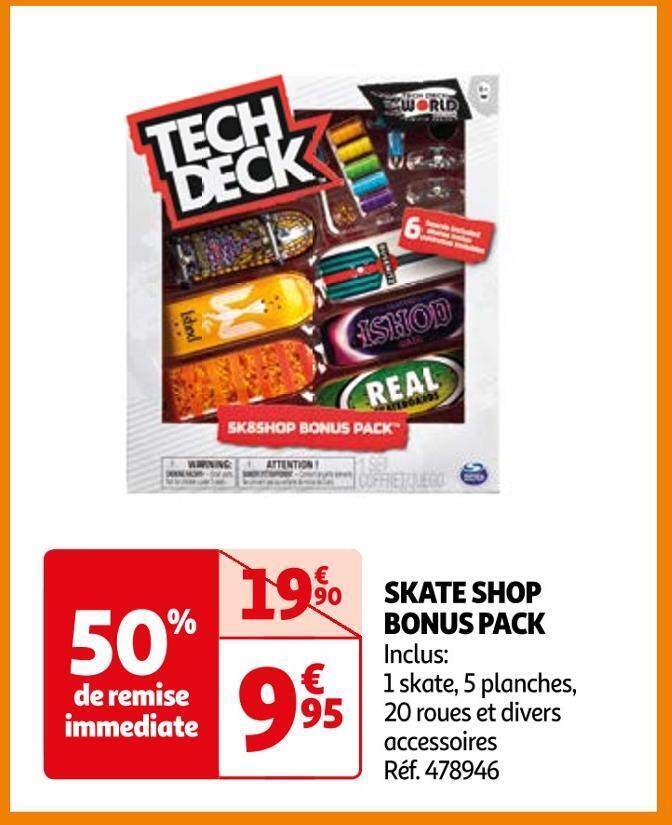 Promo Tech deck skate shop bonus pack chez Auchan