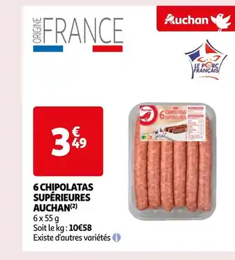 Auchan 6 chipolatas supérieures offre