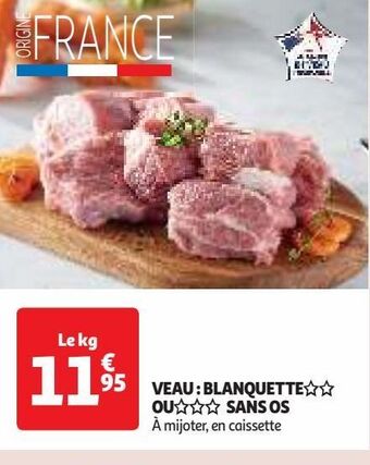Auchan Supermarché Veau : blanquette ou sans os offre
