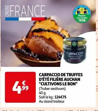 Auchan Carpaccio de truffes d'été filière auchan cultivons le bon offre