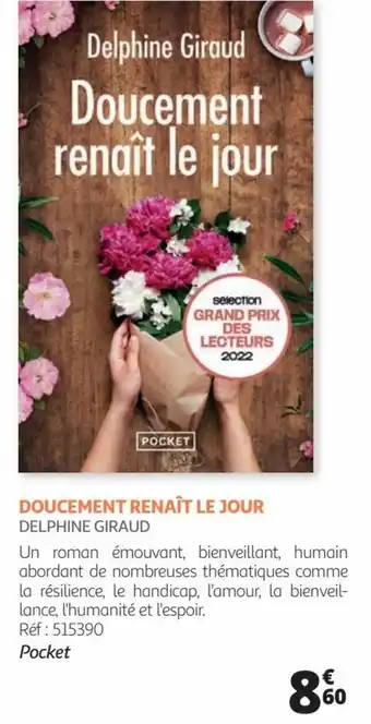 Auchan DOUCEMENT RENAÎT LE JOUR DELPHINE GIRAUD offre