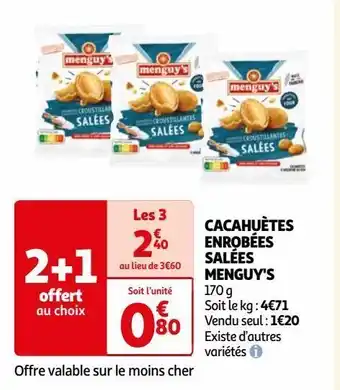 Auchan Cacahuètes enrobées salées menguy's offre