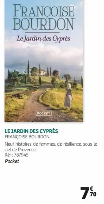 Auchan LE JARDIN DES CYPRÈS FRANÇOISE BOURDON offre