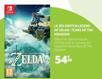 Auchan LE JEU SWITCH LEGEND OF ZELDA: TEARS OF THE KINGDOM offre