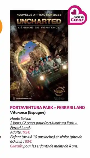 Auchan PORTAVENTURA PARK + FERRARI LAND Vila-seca (Espagne) offre