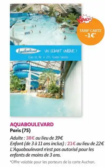 Auchan AQUABOULEVARD Paris (75) offre