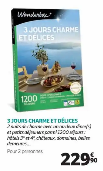 3 JOURS CHARME ET DÉLICES