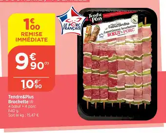 Bi1 Tendre&Plus Brochette (A) 4 bœuf + 4 porc 640 g offre