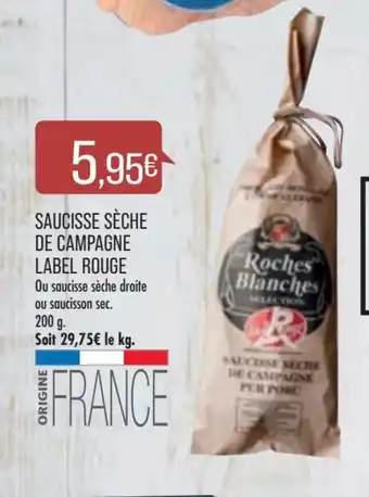 Match SAUCISSE SÈCHE DE CAMPAGNE LABEL ROUGE offre