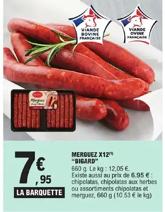 E.Leclerc MERGUEZ X12(¹) "BIGARD" offre