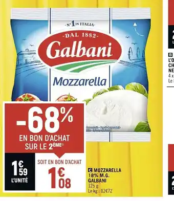 Petit Casino C MOZZARELLA 18% M.G. GALBANI 125 g Le kg : 12€72 offre