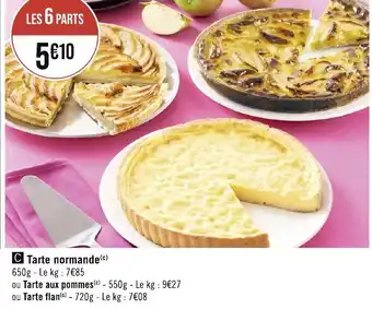Géant Casino C Tarte normande(c) 650g Le kg 7€85 offre
