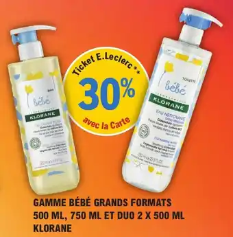 E.Leclerc Parapharmacie GAMME BÉBÉ GRANDS FORMATS 500 ML, 750 ML ET DUO 2 X 500 ML KLORANE offre