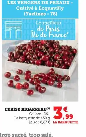 Super U CERISE BIGARREAU(²) offre