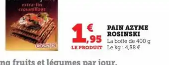 Super U PAIN AZYME ROSINSKI offre