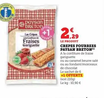 Super U CREPES FOURREES PAYSAN BRETON(¹) A la confiture de fraise gariguette offre