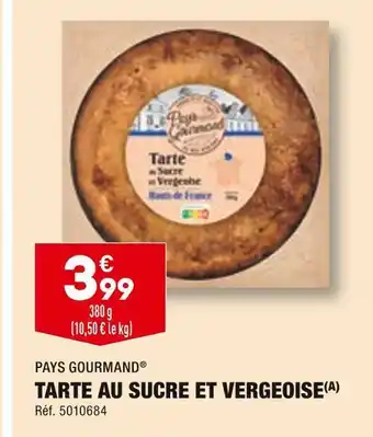 ALDI Pays gourmand tarte au sucre et vergeoise offre