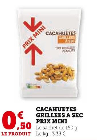 U Express Cacahuetes grillees a sec prix mini offre