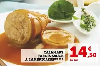 Super U Calamars farcis sauce a l'américaine offre