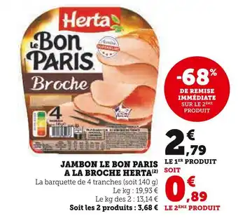U Express Herta jambon le bon paris a la broche offre
